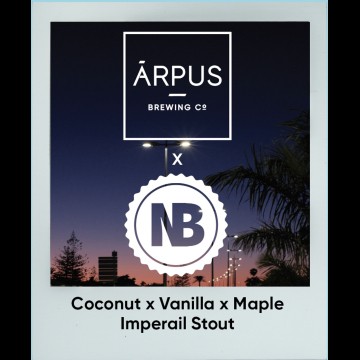 Arpus/Nerdbrewing Coconut x Vanilla x Maple Imperial Stout
